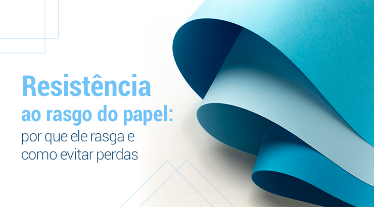Rompimento da folha de papel: por que ele rasga e como evitar perdas