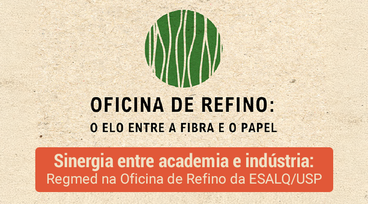 A Importância da Parceria Universidade e Indústria: Regmed na “Semana do Refino” da ESALQ/USP