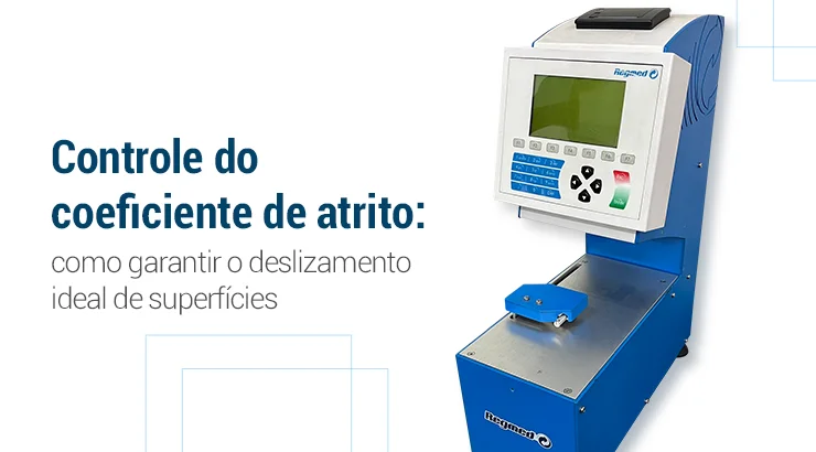 Controle do coeficiente de atrito: como garantir o deslizamento ideal de superfícies